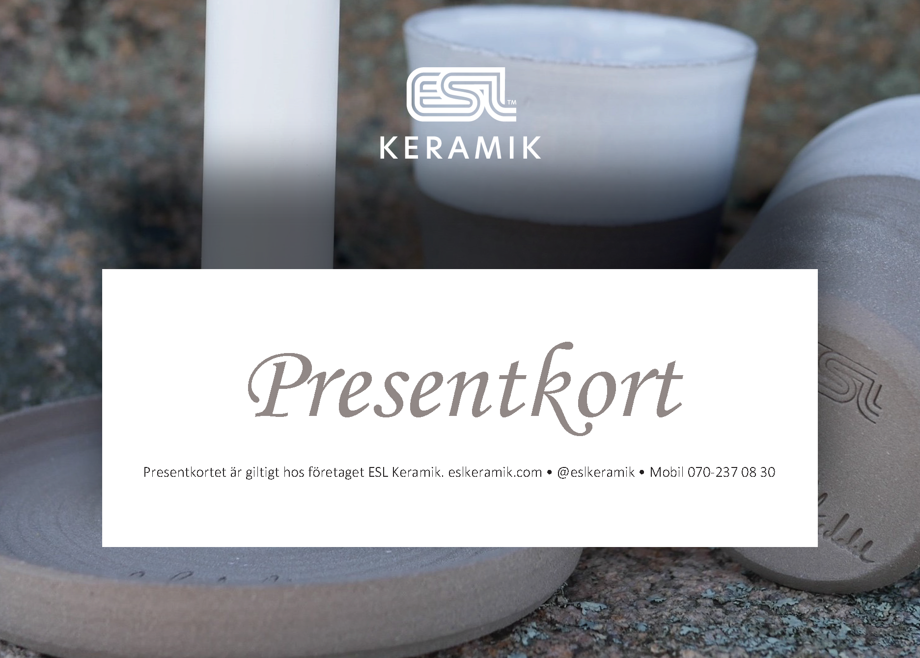 ESL Keramik presentkort